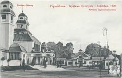 Częstochowa. Wystawa Przemysłu i Rolnictwa. 1909. Pawilon Główny. Pawilon Ogólno-Kulturalny. Wydawnictwo B-ci Rzepkowicz. Warszawa (seria VI)